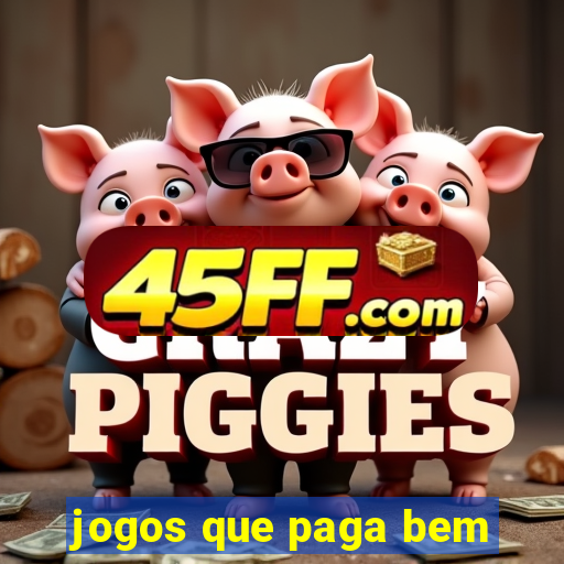jogos que paga bem